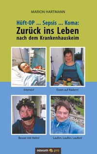 Bild vom Artikel Hüft-OP ... Sepsis ... Koma: Zurück ins Leben nach dem Krankenhauskeim vom Autor Marion Hartmann