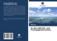 Produktbild: Zu den UNCLOS- und Freiz&uuml;gigkeitsrechten