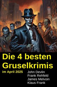 Produktbild: Die 4 besten Gruselkrimis im April 2025