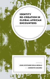 Produktbild: Identity Re-creation in Global African Encounters