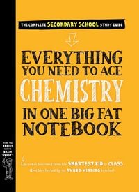 Produktbild: Everything You Need to Ace Chemistry in One Big Fat Notebook (UK Edition)