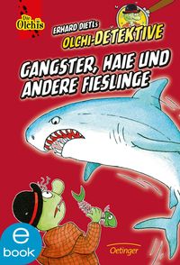 Bild vom Artikel Gangster, Haie und andere Fießlinge vom Autor Erhard Dietl