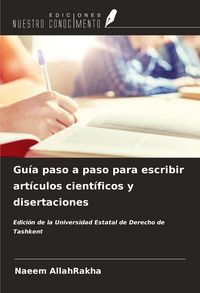 Produktbild: Gu&iacute;a paso a paso para escribir art&iacute;culos cient&iacute;ficos y disertaciones