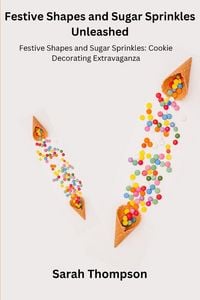 Produktbild: Festive Shapes and Sugar Sprinkles Unleashed