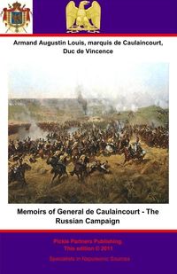 Produktbild: Memoirs of General de Caulaincourt - The Russian Campaign