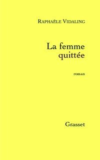 Produktbild: La femme quitt&eacute;e