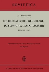 Produktbild: Die Dogmatischen Grundlagen der Sowjetischen Philosophie