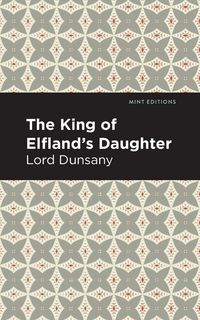 Produktbild: The King of Elfland's Daughter
