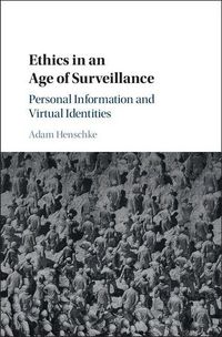 Produktbild: Ethics in an Age of Surveillance