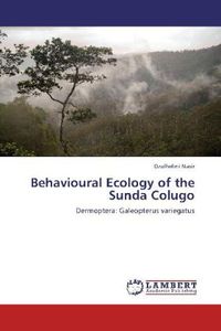 Produktbild: Nasir, D: Behavioural Ecology of the Sunda Colugo