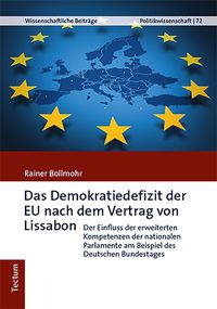 Bild vom Artikel Das Demokratiedefizit der EU nach dem Vertrag von Lissabon vom Autor Rainer Bollmohr