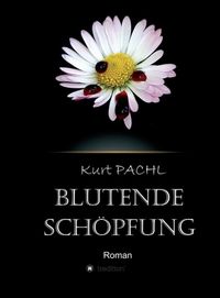 Produktbild: Blutende Sch&ouml;pfung