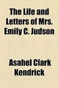 Produktbild: The Life and Letters of Mrs. Emily C. Judson