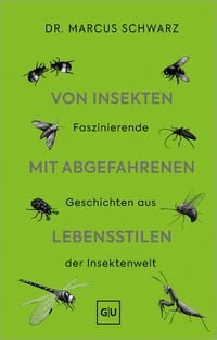 Produktbild: Von Insekten mit abgefahrenen Lebensstilen
