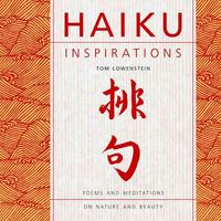 Produktbild: Haiku Inspirations: Poems and Meditations on Nature and Beauty