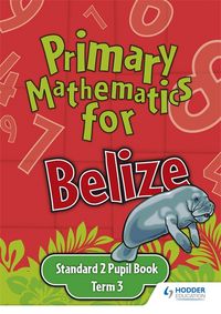 Produktbild: Primary Mathematics for Belize Standard 2 Pupil's Book Term 3