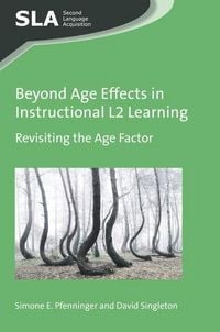 Produktbild: Beyond Age Effects in Instructional L2 Learning