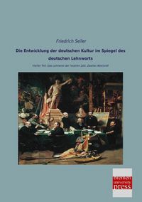 Produktbild: Die Entwicklung der deutschen Kultur im Spiegel des deutschen Lehnworts