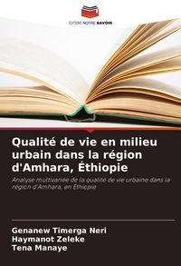 Produktbild: Qualit&eacute; de vie en milieu urbain dans la r&eacute;gion d'Amhara, &Eacute;thiopie