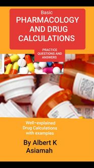 Produktbild: Basic Pharmacology And Drug Calculations [Practice Questions And Answers]