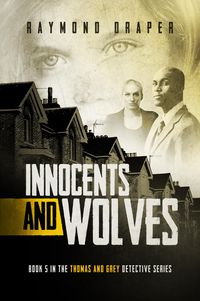 Produktbild: Innocents and Wolves: Thomas & Grey Mysteries Book 5