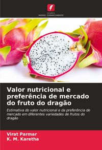 Produktbild: Valor nutricional e prefer&ecirc;ncia de mercado do fruto do drag&atilde;o