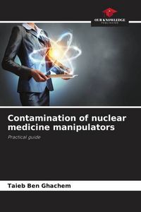 Produktbild: Contamination of nuclear medicine manipulators