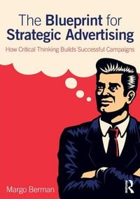 Produktbild: The Blueprint for Strategic Advertising