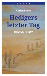 Produktbild: Hedigers letzter Tag