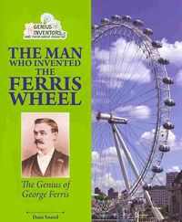 Produktbild: Man Who Invented The Ferris Wh