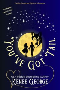 Produktbild: You've Got Tail (Peculiar Mysteries and Romances, #1)