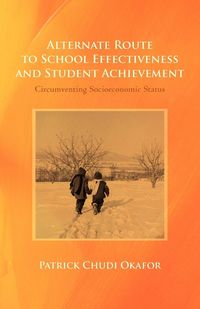Produktbild: Alternate Route to School Effectiveness and Student Achievement