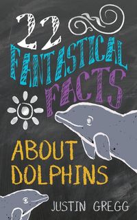 Produktbild: 22 Fantastical Facts About Dolphins
