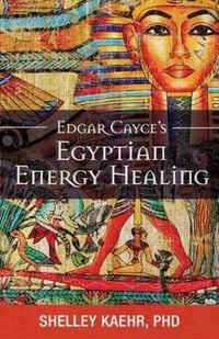 Bild vom Artikel Edgar Cayce's Egyptian Energy Healing vom Autor Shelley Kaehr