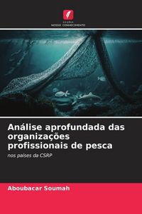 Produktbild: An&aacute;lise aprofundada das organiza&ccedil;&otilde;es profissionais de pesca