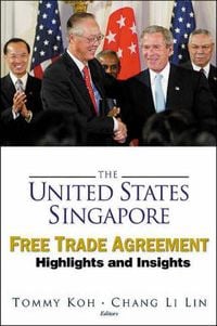 Produktbild: United States-Singapore Free Trade Agreement, The: Highlights and Insights