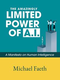 Produktbild: The Amazingly Limited Power of A.I.