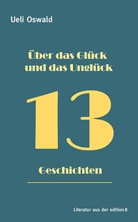 Produktbild: &Uuml;ber das Gl&uuml;ck und das Ungl&uuml;ck
