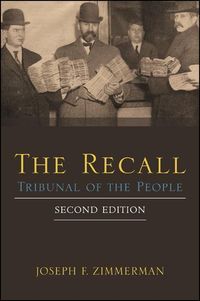 Bild vom Artikel The Recall, Second Edition: Tribunal of the People vom Autor Joseph F. Zimmerman