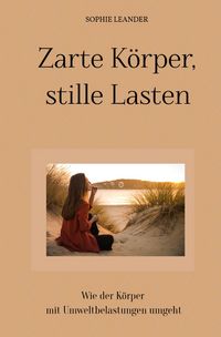Produktbild: Zarte K&ouml;rper, stille Lasten