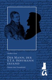 Produktbild: Der Mann, der E.T.A. Hoffmann erfand