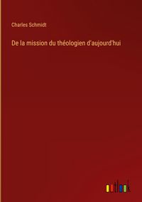 Produktbild: De la mission du th&eacute;ologien d'aujourd'hui