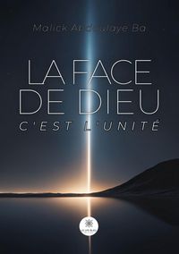 Produktbild: La face de Dieu c'est l'unit&eacute;