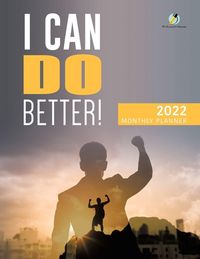 Produktbild: I Can Do Better! 2022 Monthly Planner