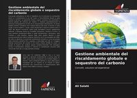 Produktbild: Gestione ambientale del riscaldamento globale e sequestro del carbonio