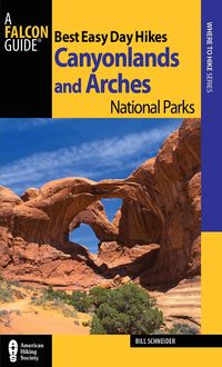 Produktbild: Schneider, B: Best Easy Day Hikes Canyonlands and Arches Nat