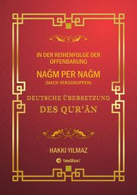 Produktbild: Qur'an &Uuml;bersetzung - Nach Versgruppen und Chronologie