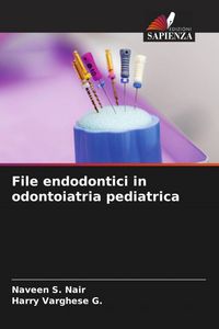 Produktbild: File endodontici in odontoiatria pediatrica