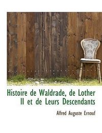 Produktbild: Ernouf, A: Histoire de Waldrade, de Lother II et de Leurs De