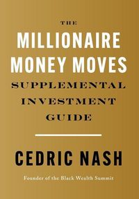 Produktbild: The Millionaire Money Moves Supplemental Investment Guide
